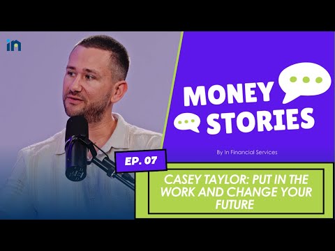 In Financial Services — Casey Taylor: Put in the work and change your future