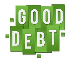 You must get into as much debt as possible!