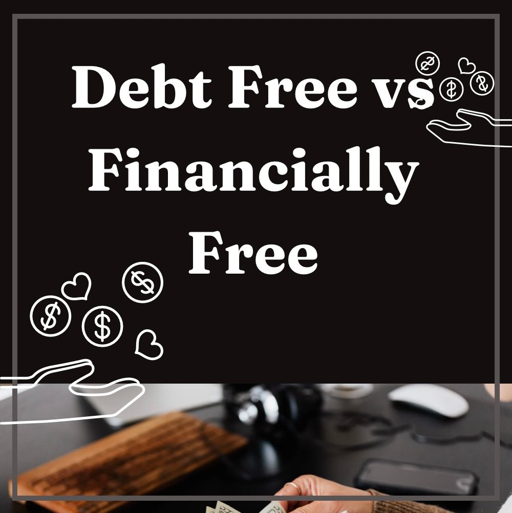 Debt Free vs Financially Free